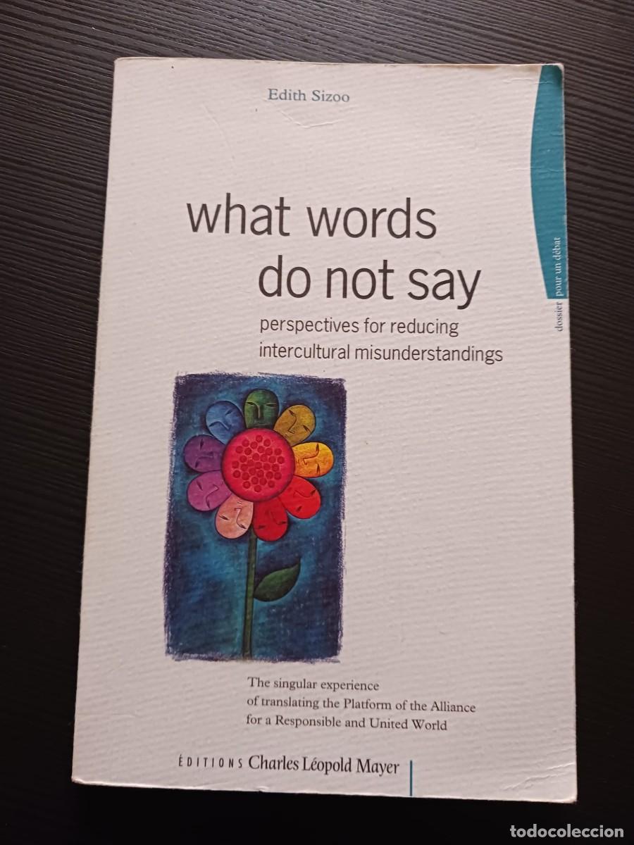 Libros: What words do not say. Perspectives for reducing intercultural misunderstanding - Edith Sizoo - Foto 1