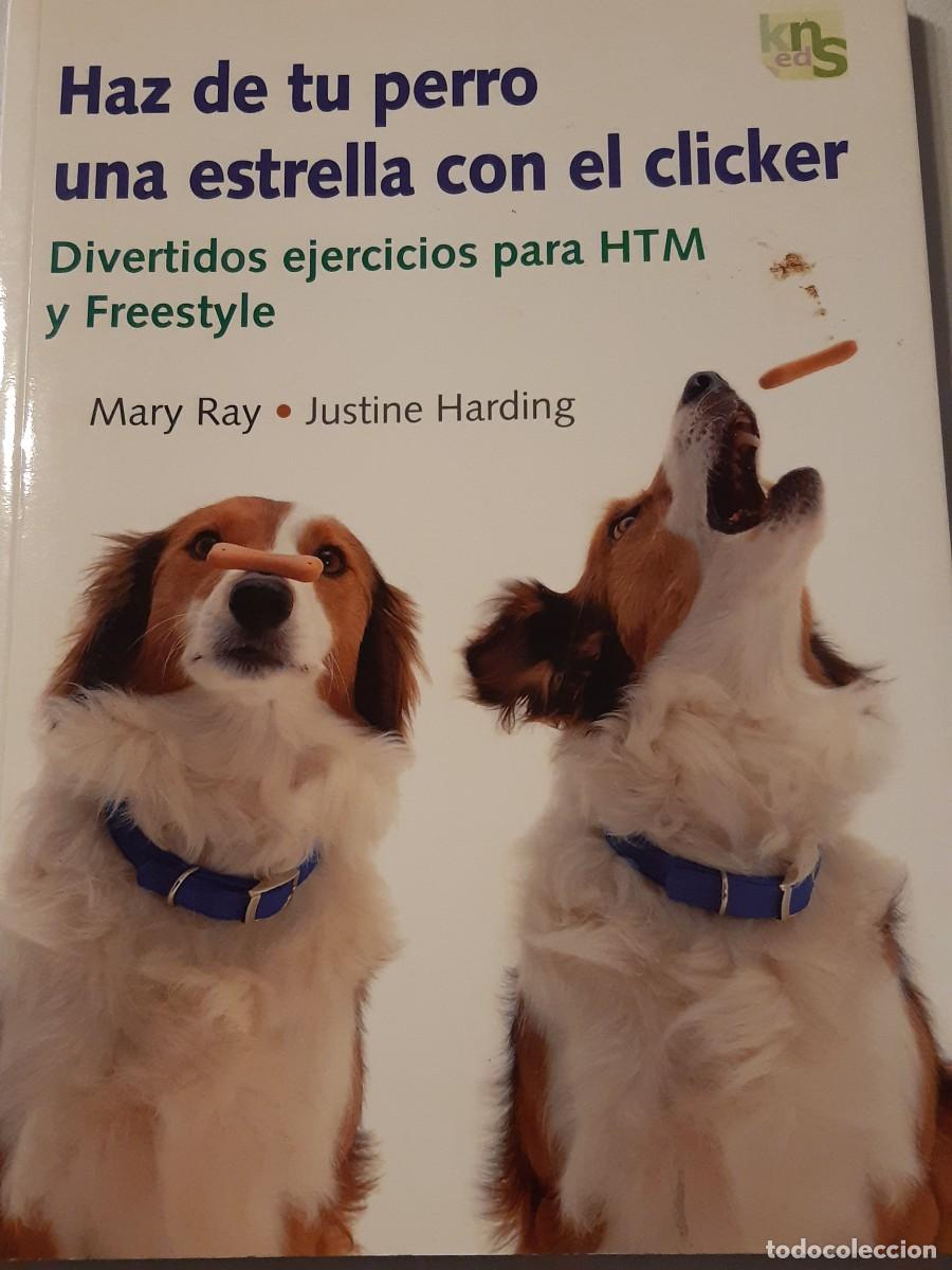 Libros: Haz de tu perro una estrella con el clicker Mary Ray - Foto 1