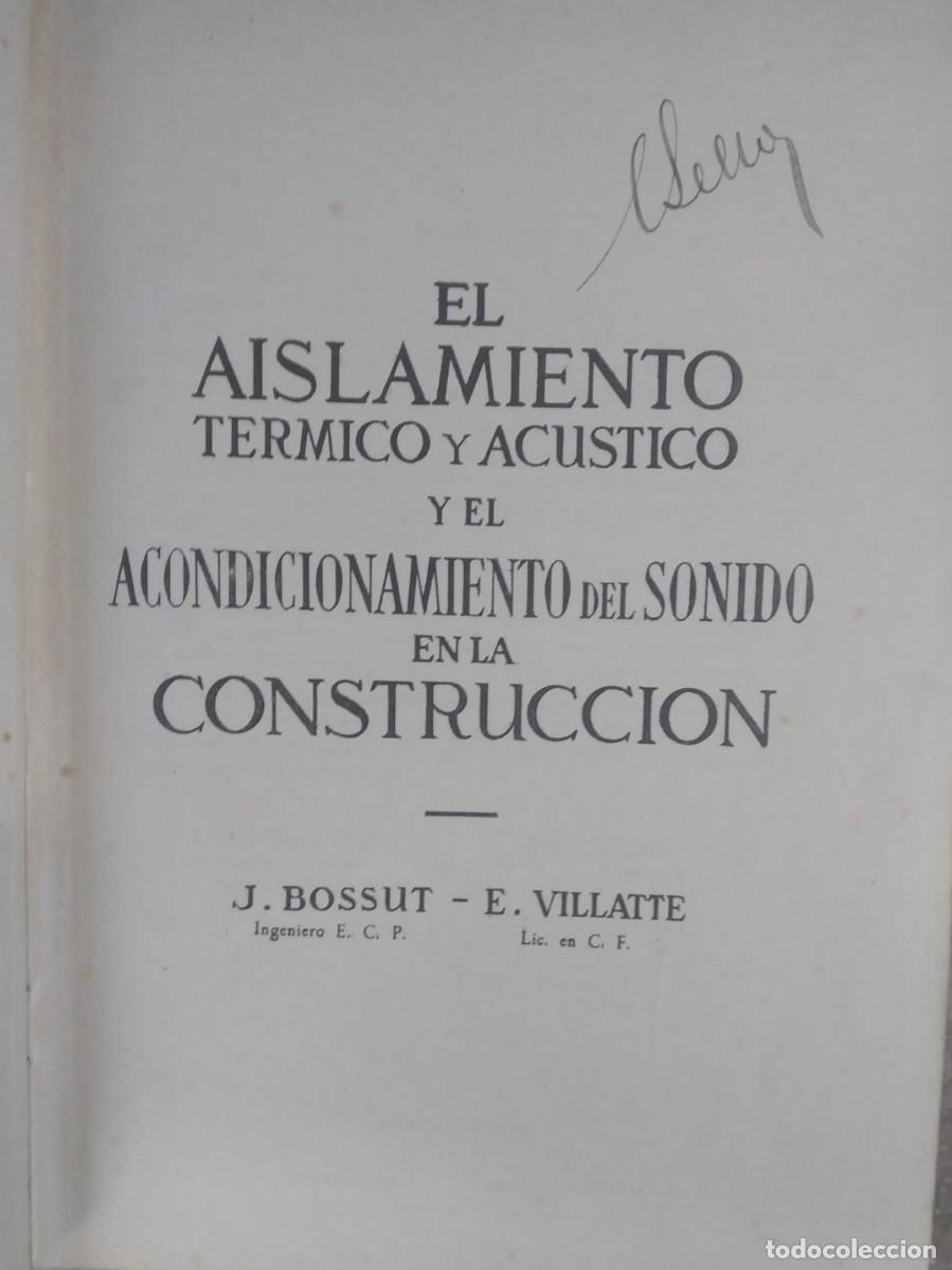 Libros: EL AISLAMIENTO T&Eacute;RMICO Y AC&Uacute;STICO - Foto 2