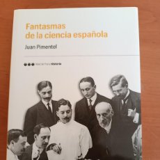 Libros: FANTASMAS DE LA CIENCIA ESPAÑOLA JUAN PIMENTEL 2020