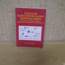 Libros: MANUAL DE RADIOCOMUNICACIONES MARITIMAS (SMSSM).CAPT.J.B.COSTA