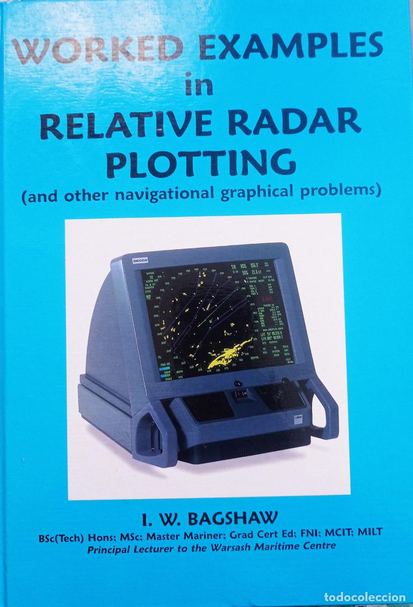 Libros: Worked Examples in Relative Radar Plotting I.W. Bagshaw Edici&oacute;n en Ingl&eacute;s - Foto 1