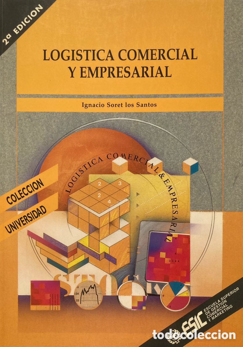 Libros: Log&iacute;stica comercial y empresarial. Ignacio Soret de los Santos. ESIC. Nuevo impecable. - Foto 1
