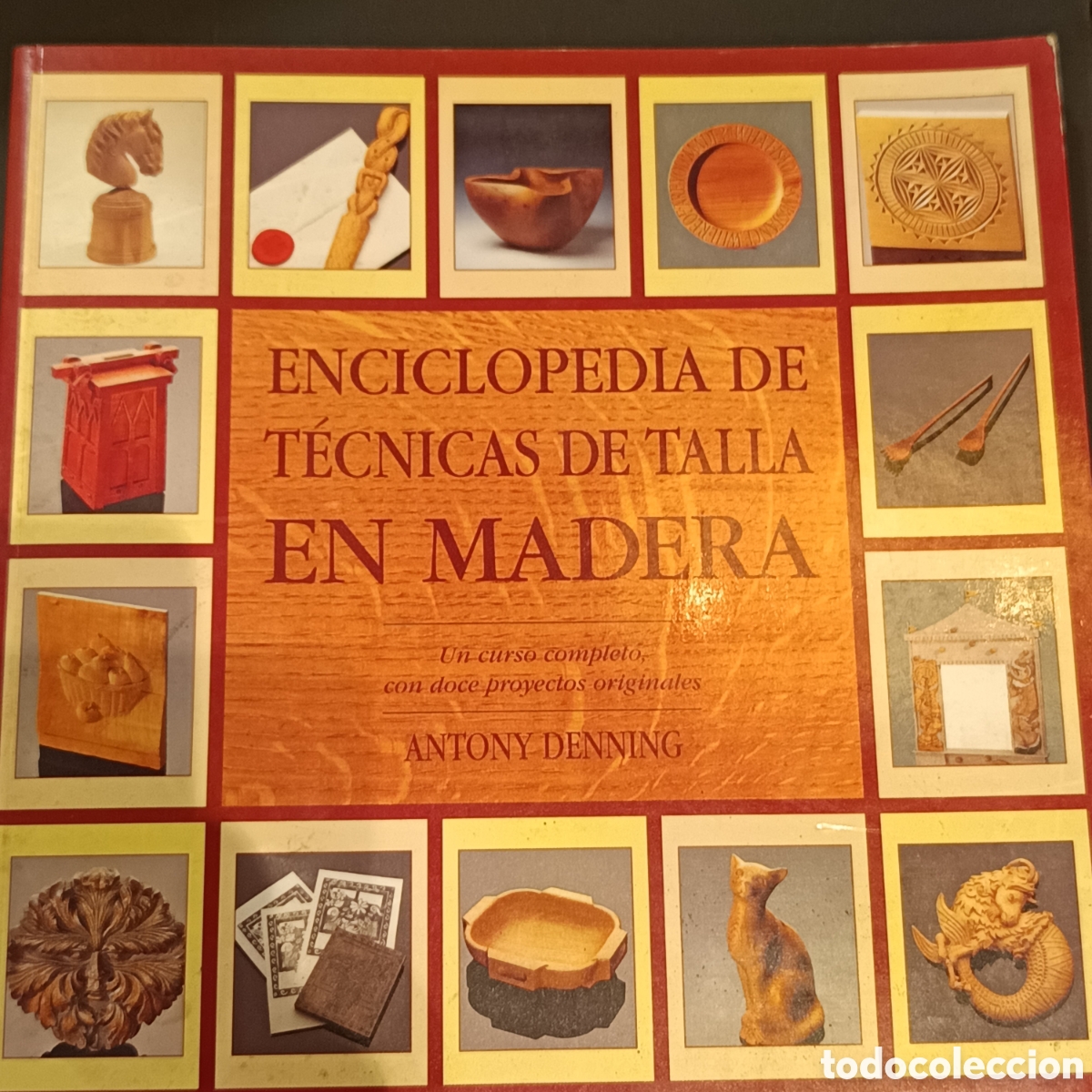 Libros: Enciclopedia de t&eacute;cnicas de talla en madera. Antony Denning. - Foto 1