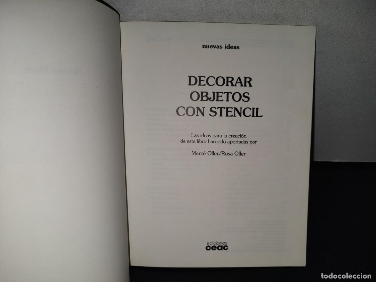 Libros: 117- DECORAR OBJETOS CON STENCIL - MERCE OLLER / ROSA OLLER - EDICIONES CEAC 1995 - Foto 4