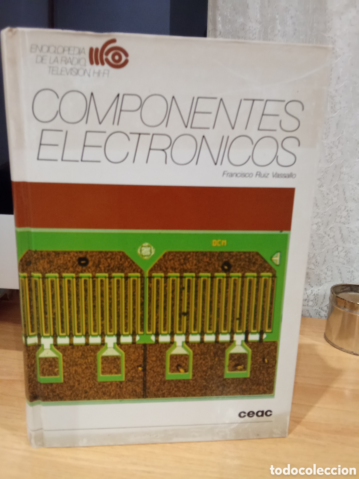 Libros: COMPONENTES ELECTR&Oacute;NICOS - FRANCISCO RU&Iacute;Z VASSALLO - Foto 1