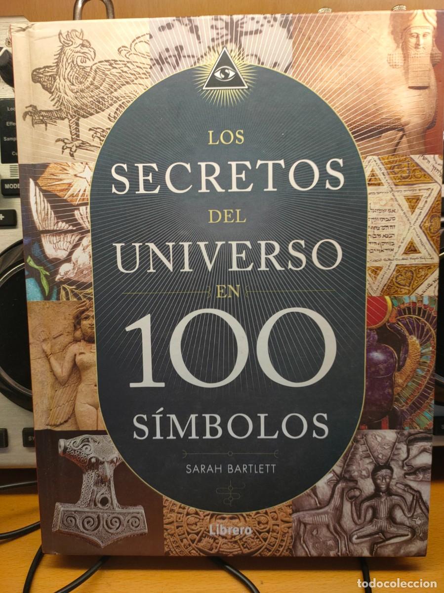 Libros: Los secretos del universo en 100 s&iacute;mbolos. Sarah Bartlett. Edit. Librero - Foto 1