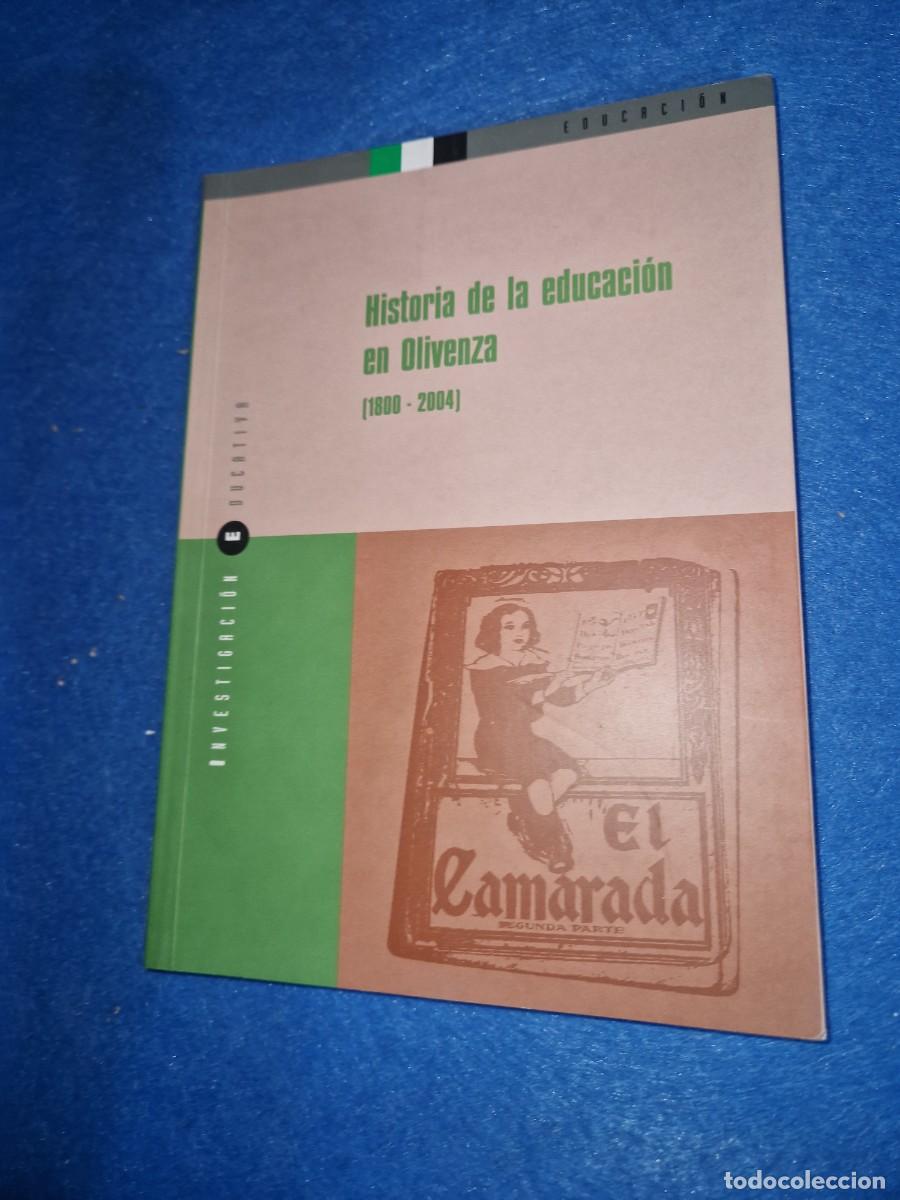 Libros: Historia de la educaci&oacute;n en Olivenza. 1800-2004 - Foto 1