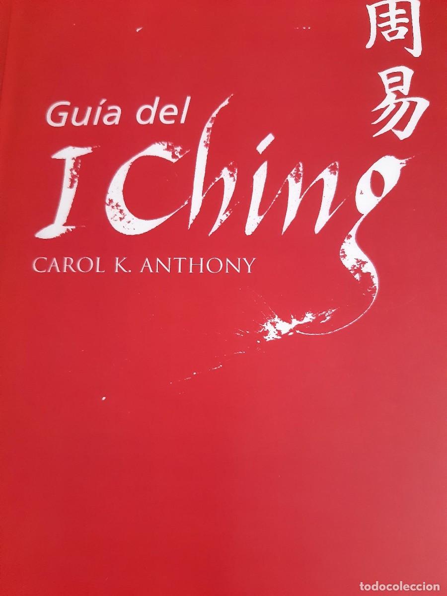 Libros: Gu&iacute;a del I Ching: Anthony, Carol K..- Anthony, Carol K. - Foto 1