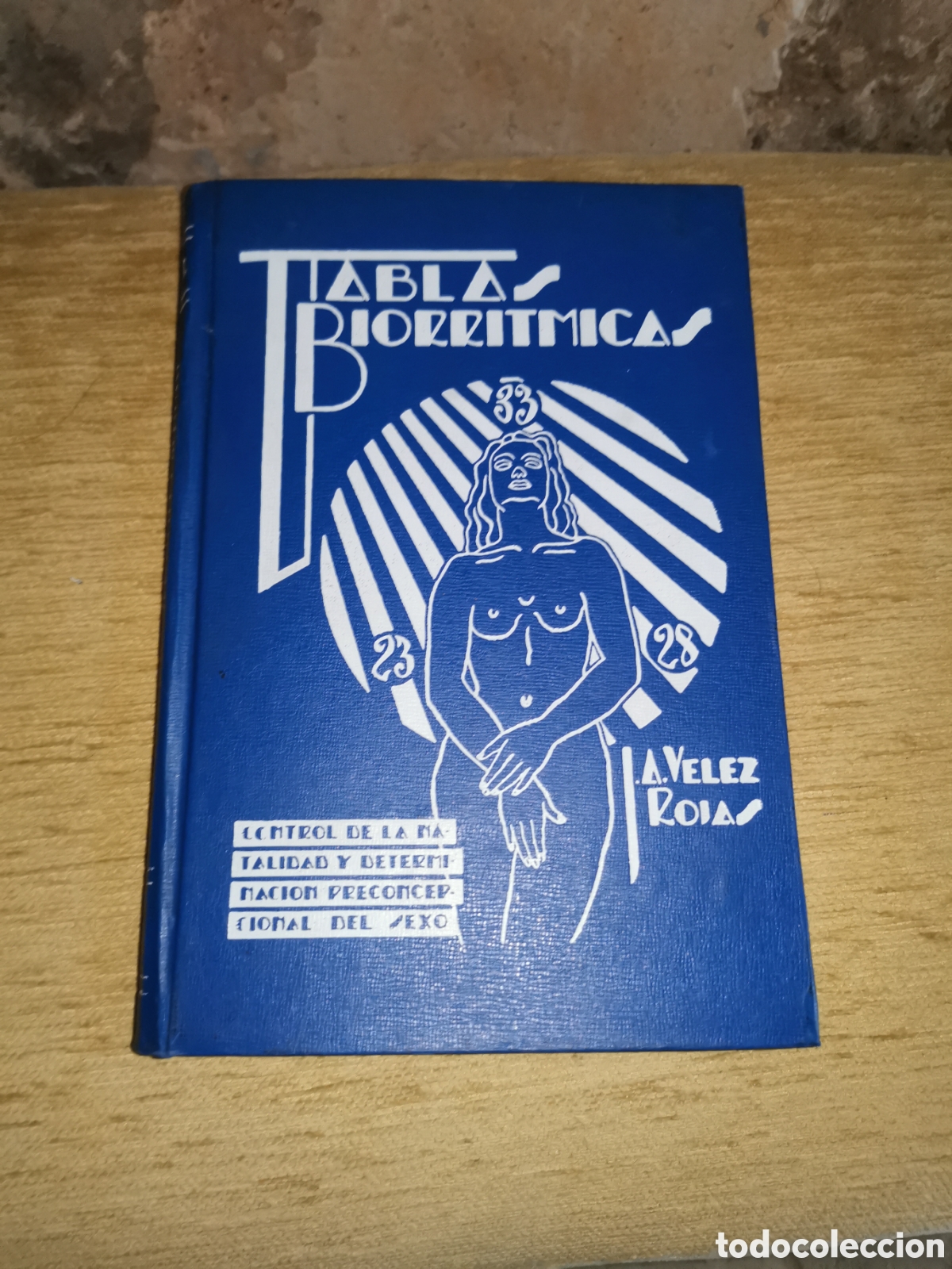 Libros: Libro tablas biorritmicas, dr. J. A. V&eacute;lez rojas, a&ntilde;o 1977 - Foto 1