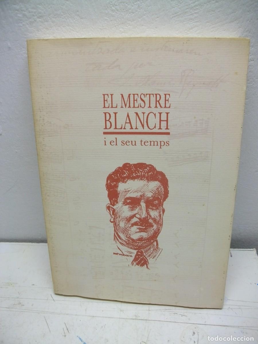 Libros: El mestre Blanch i el seu temps 1988 - Foto 1