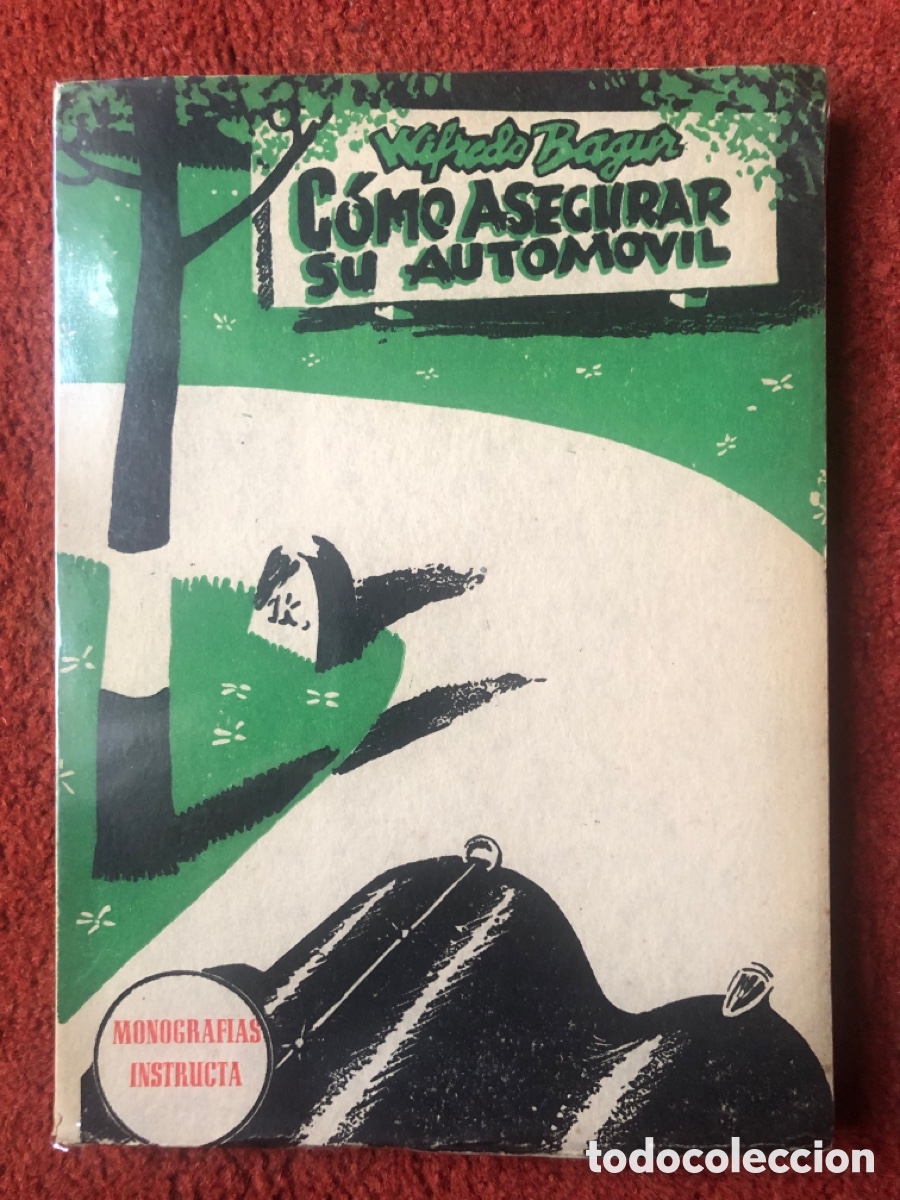 Libros: Como asegurar tu automovil 1951 Wilfrefo Bagur - Foto 1
