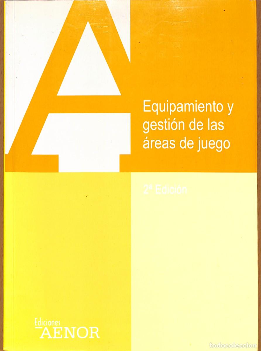Libros: EQUIPAMIENTO Y GESTION DE LAS AREAS DE JUEGO - Foto 1