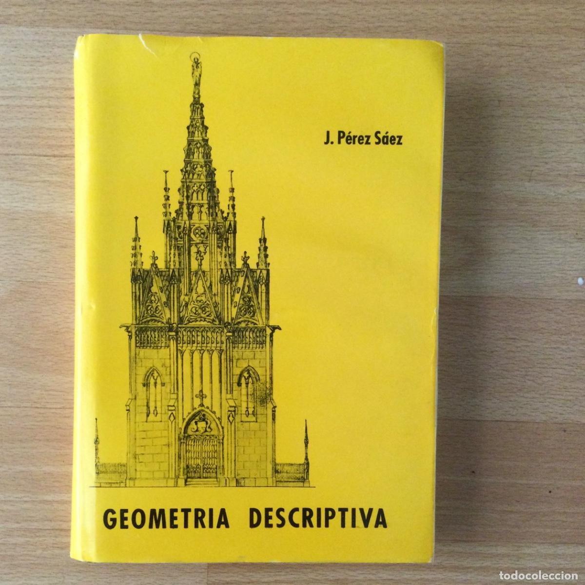 Libros: Geometr&iacute;a Descriptiva. J. Perez S&aacute;ez. NUEVO - Foto 1