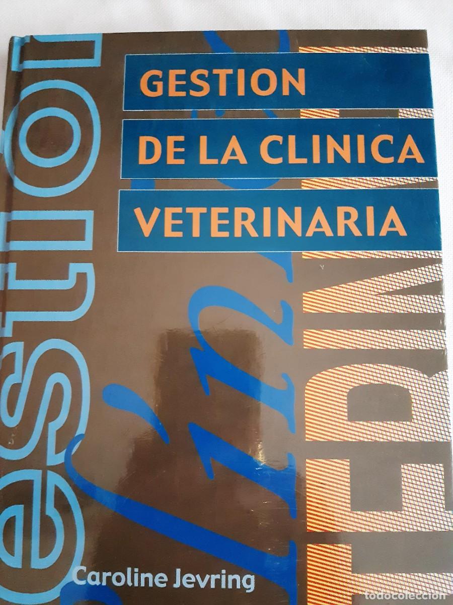 Libros: Gesti&oacute;n de la cl&iacute;nica veterinaria - Caroline Jevring - Foto 1