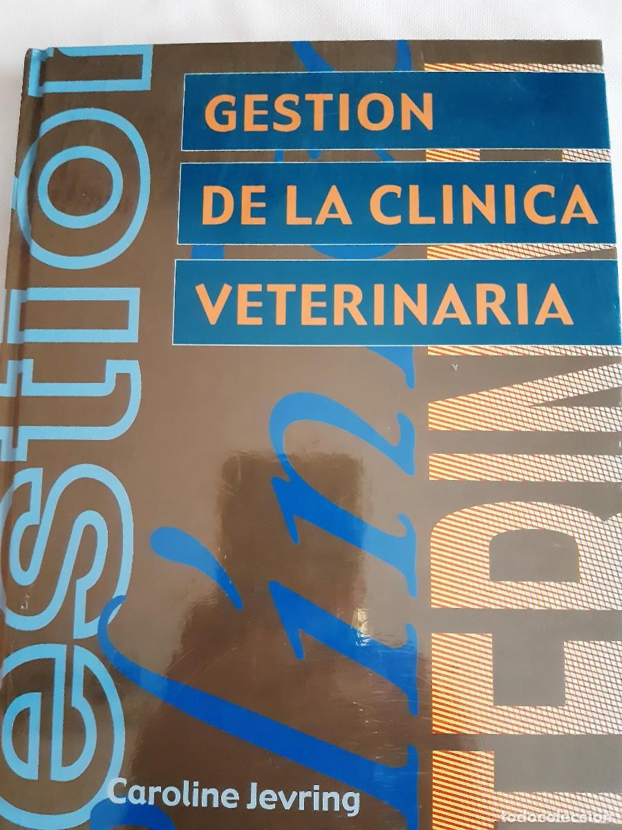 Libros: Gesti&oacute;n de la cl&iacute;nica veterinaria - Caroline Jevring - Foto 2
