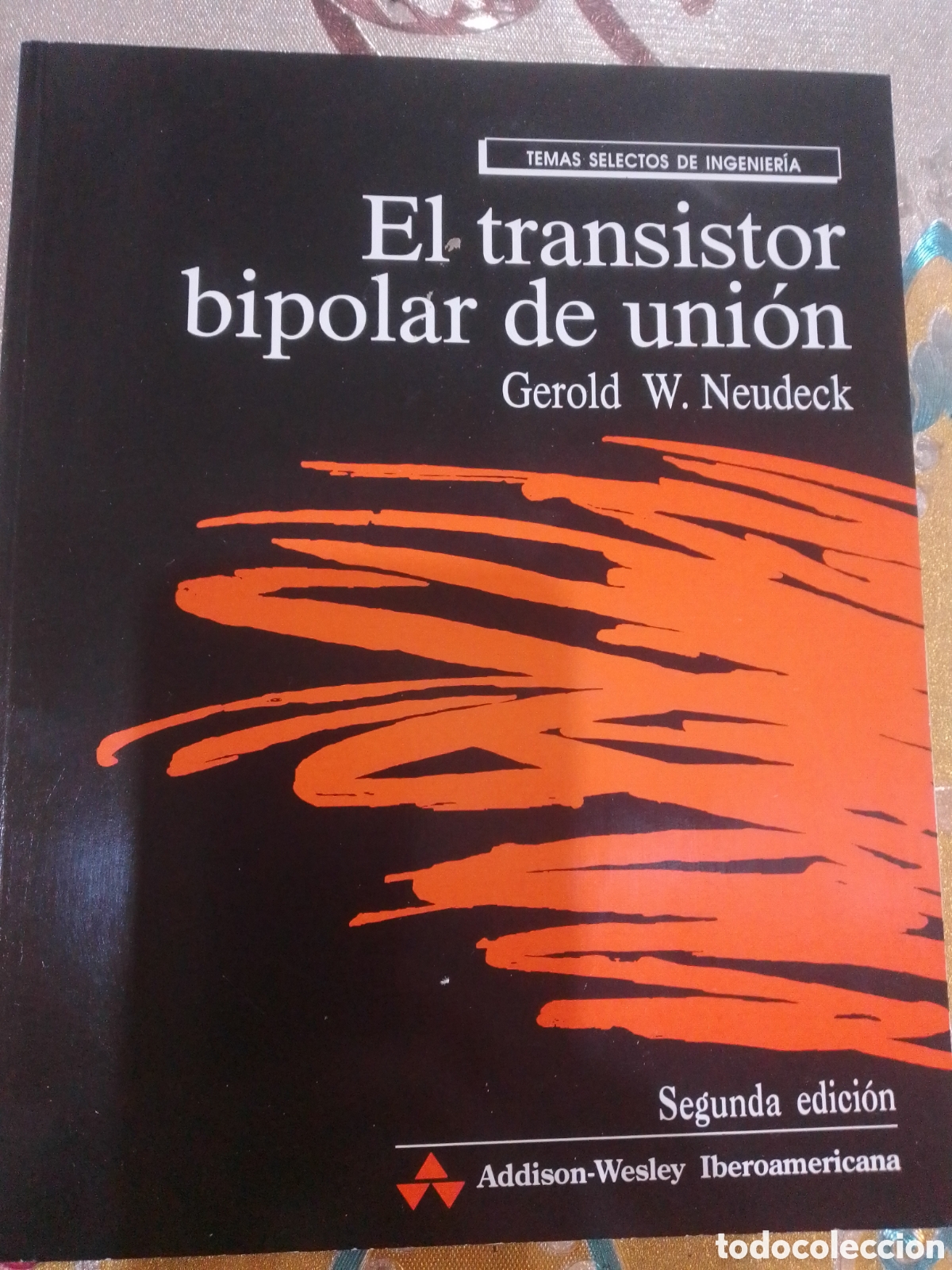 Libros: El transistor bipolar de Uni&oacute;n Gerald w. Neudeck - Foto 1