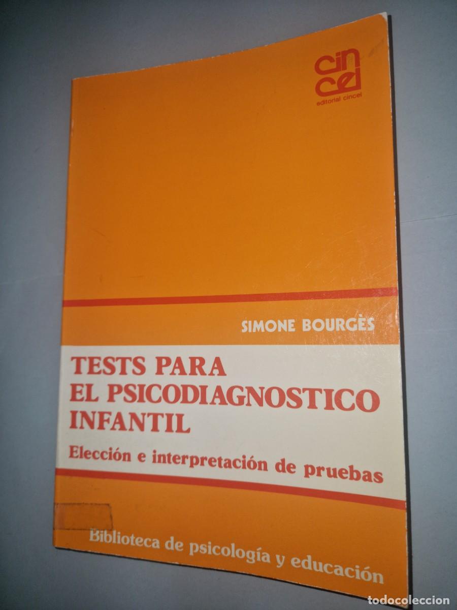 Libros: test para el psicodiagn&oacute;stico infantil. Eleccion e interoretaci&oacute;n de pruebas de Simone Bourg&egrave;s - Foto 1
