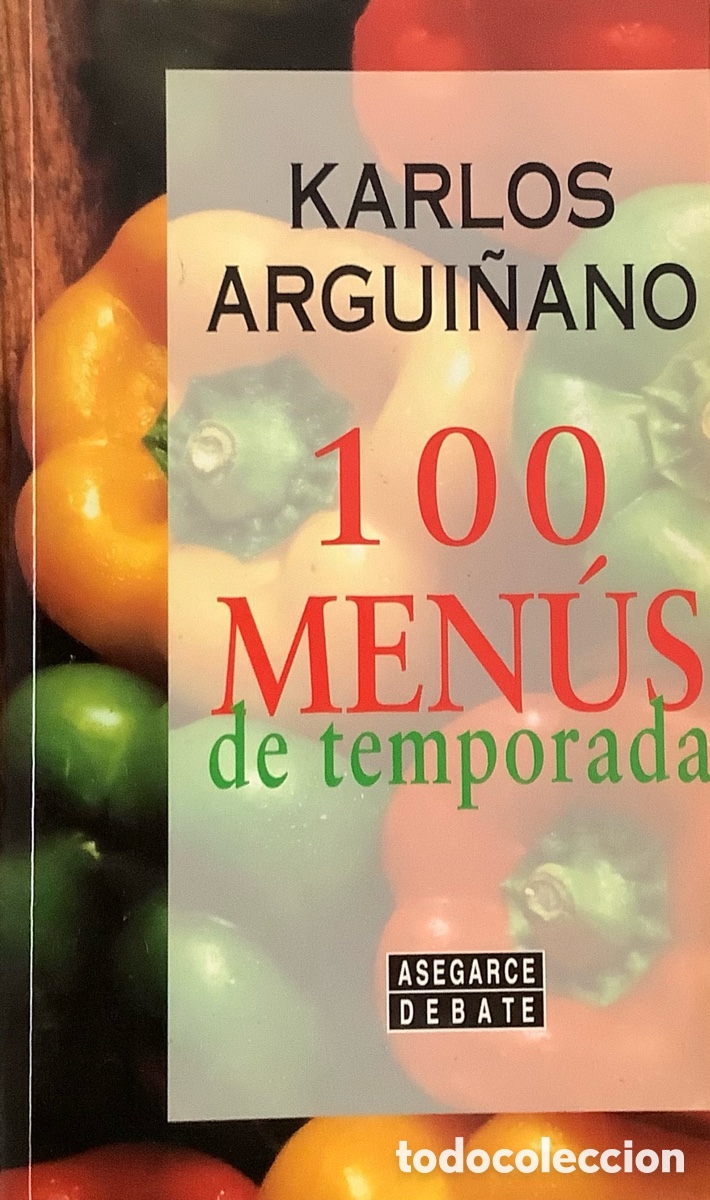 Libros: Cien menus de temporada por Karlos Argui&ntilde;ano