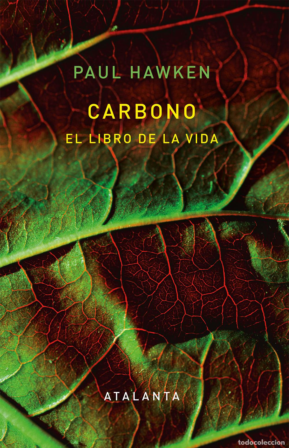 Libros: Carbono. El libro de la vida Paul Hawken. Editorial Atalanta