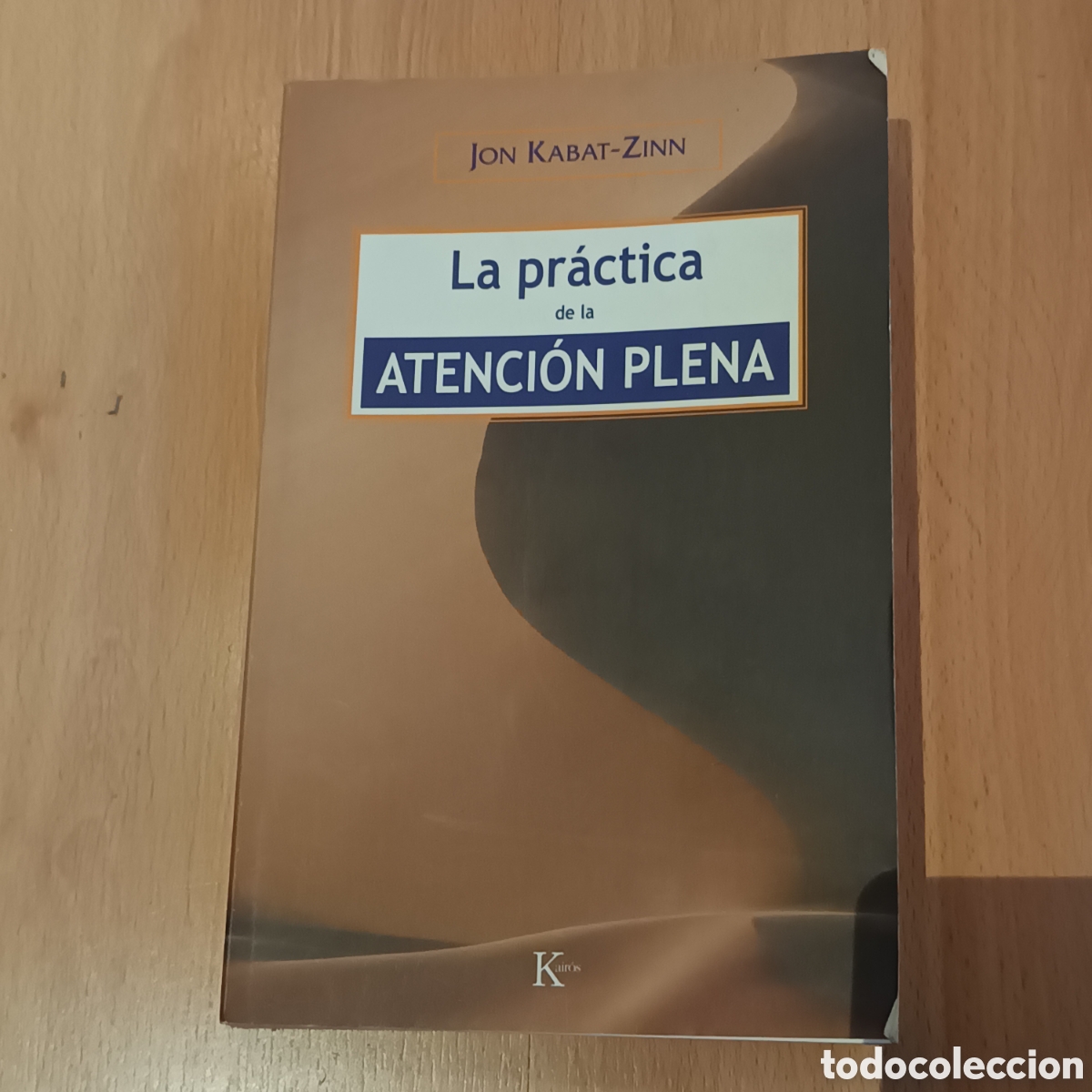 Libros: La pr&aacute;ctica de la atenci&oacute;n plena - Jon Kabat-Zinn