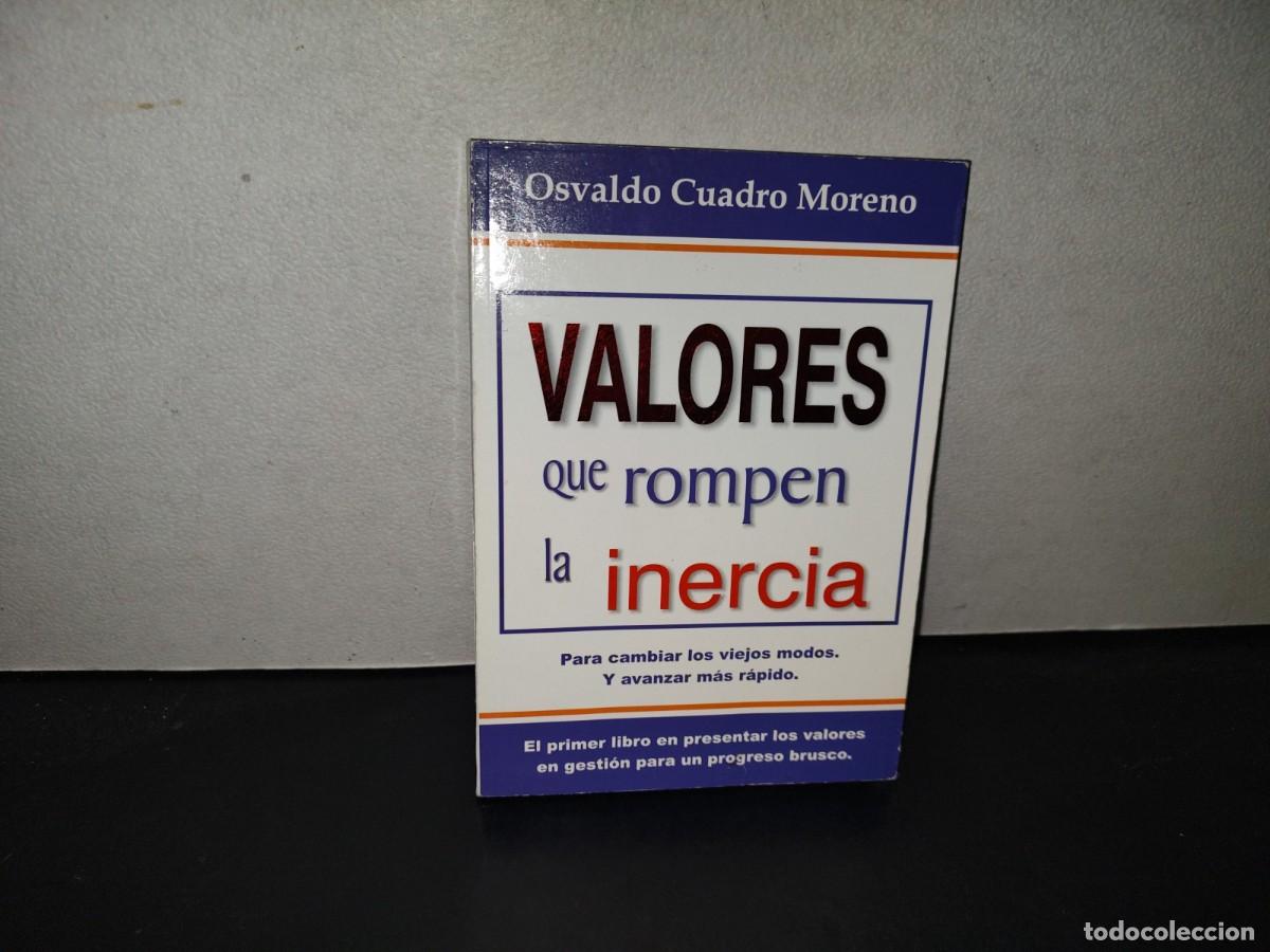 Libros: 219- Valores Que Rompen La Inercia - Osvaldo Cuadro Moreno
