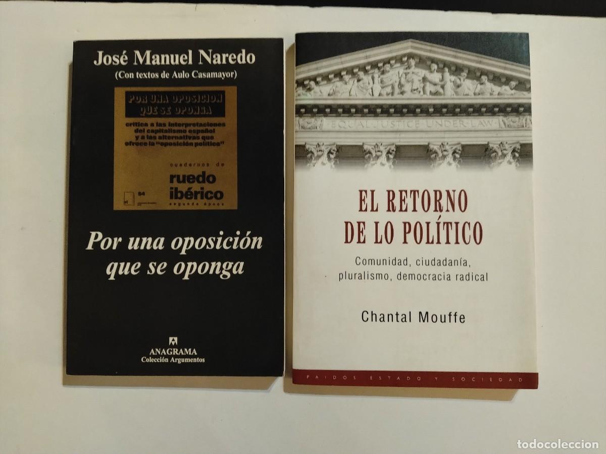 Libros: LOTE 2 LIBROS-POR UNA OPOSICI&Oacute;N QUE SE OPONGA-EL RETORNO DE LO POL&Iacute;TICO...(VER FOTOS)
