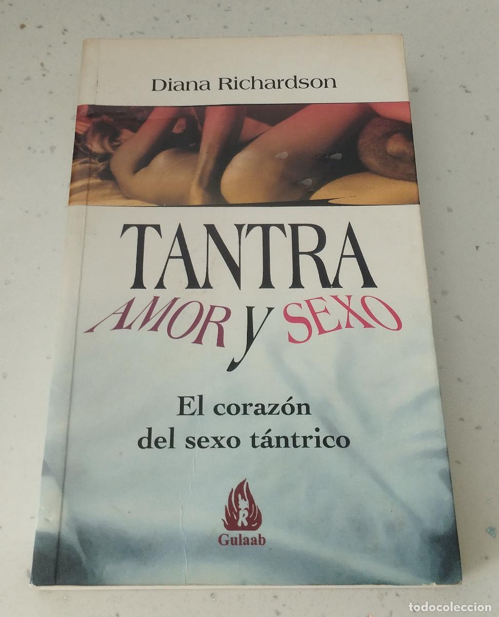 Libri: TANTRA, AMOR Y SEXO - EL CORAZON DEL SEXO T&Aacute;NTRICO, DIANA RICHARDSON, COMO NUEVA