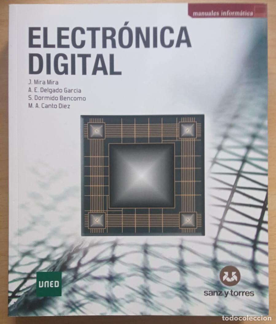 Libros: Electr&oacute;nica Digital. J. Mira Mira y otros. Cubierta blanda.
