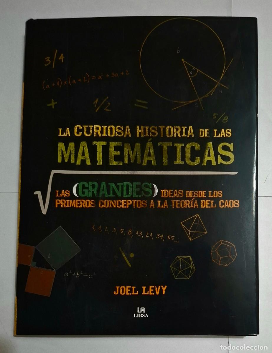 Libros: JOEL LEVY: LA CURIOSA HISTORIA DE LAS MATEMATICAS