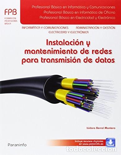 Libros: INSTALACI&Oacute;N Y MANTENIMIENTO DE REDES PARA TRANSMISI&Oacute;N DE DATOS