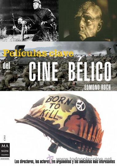 PELÍCULAS CLAVE DEL CINE BÉLICO - EDMOND ROCH (Libros Nuevos - Bellas Artes, ocio y coleccionismo - Cine)