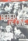 Libros: Beber de cine - Jos&eacute; Luis Garci - Foto 1