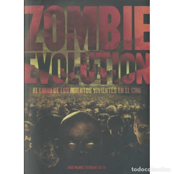 Libros: Cine. ZOMBIE EVOLUTION - JOS&Eacute; MANUEL SERRANO CUETO DESCATALOGADO!!! OFERTA!!! - Foto 1