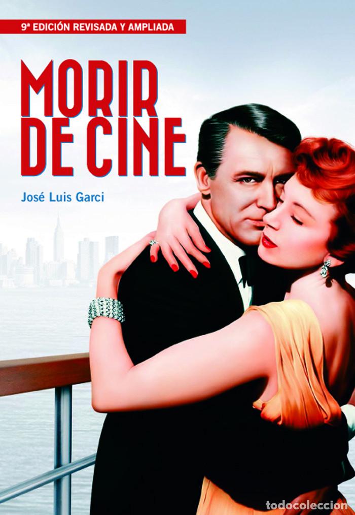 Libros: Morir de cine - Jos&eacute; Luis Garci - Foto 1