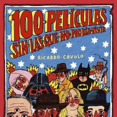 Libros: CINE. 100 PELICULAS SIN LAS QUE NO PODRIA VIVIR - RICARDO CAVOLO (CARTONÉ). Lote 218544227
