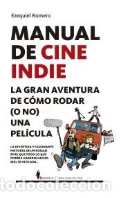 Libros: Manual de cine indie - Ezequiel Romero - Foto 1