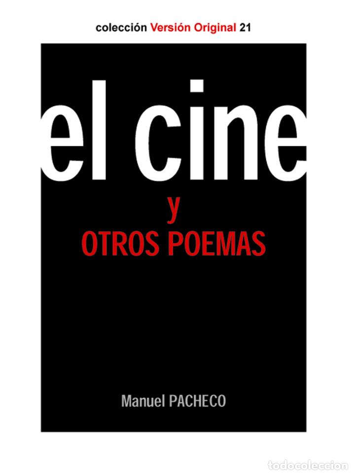 Libros: EL CINE Y OTROS POEMAS - Manuel Pacheco - Foto 1