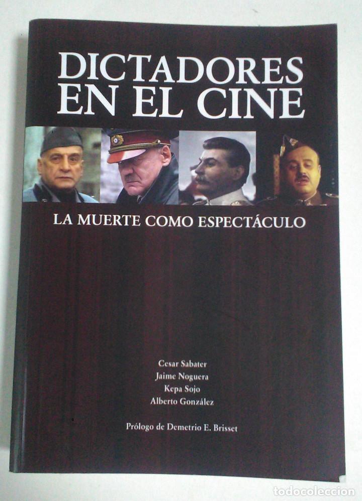 Libros: Dictadores en el cine. La muerte como espect&aacute;culo - Foto 1