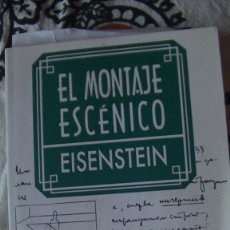 Libros: EL MONTAJE ESCÉNICO. EISENSTEIN, SERGEI. ESCENOLOGIA AC, 2012. Lote 313962028