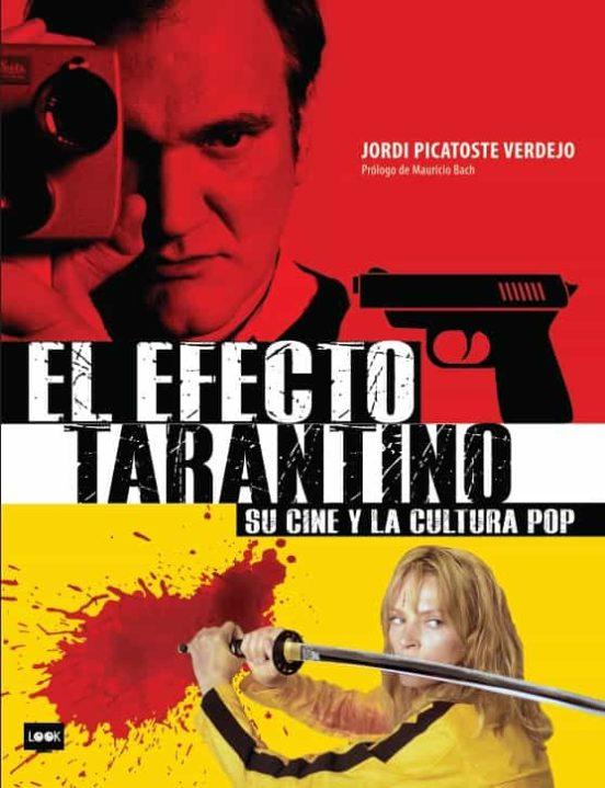 Libri: EL EFECTO TARANTINO - JORDI PICATOSTE VERDEJO