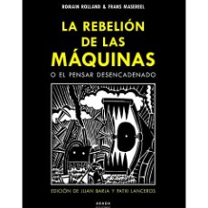 Libros: LA REBELIÓN DE LAS MÁQUINAS. ROLLAND & F. MASEREEL. ABADA EDITORES. Lote 324953888