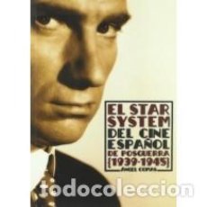 Libros: EL STAR SYSTEM DEL CINE ESPAÑOL DE POSGUERRA(1939-1945) AUTOR: ÁNGEL COMAS. Lote 402231589