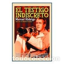 Libros: EL TESTIGO INDISCRETO Autor: Manuel Hidalgo - Foto 1