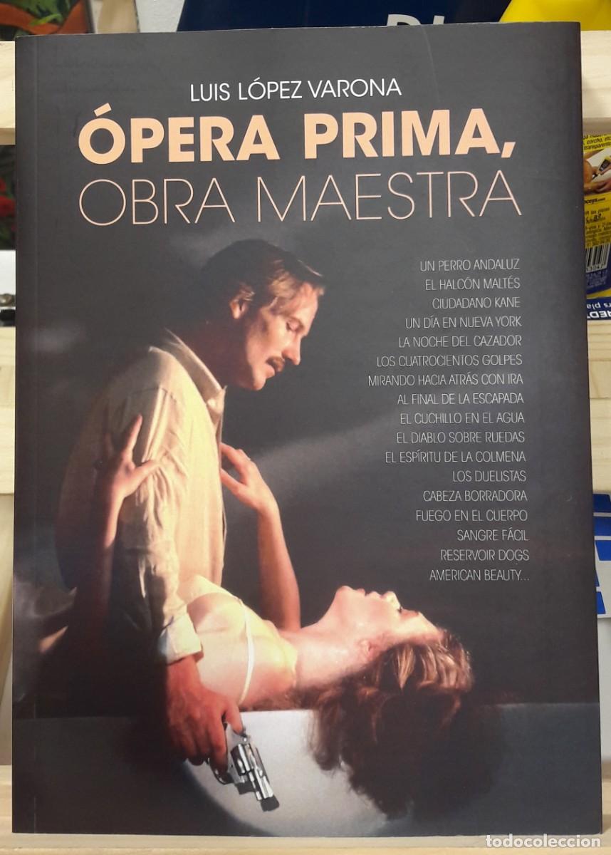 Libros: OPERA PRIMA OBRA MAESTRA - Foto 1