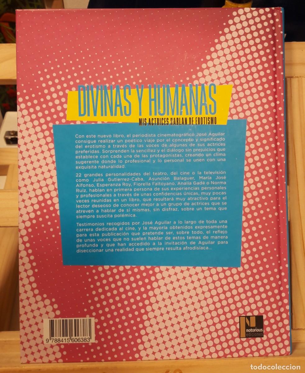 Libros: DIVINAS Y HUMANAS - MIS ACTRICES HABLAN DE EROTISMO - Foto 2