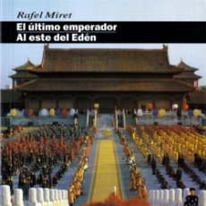Libros: EL ULTIMO EMPERADOR / AL ESTE DEL EDEN