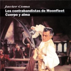 Libros: LOS CONTRABANDISTAS DE MOONFLEET / CUERPO Y ALMA