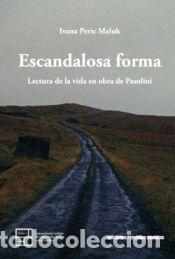 Libros: ESCANDALOSA FORMA - IVANA PERIC MALUK - Foto 1