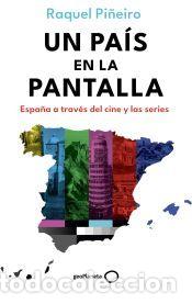 Libros: Un pa&iacute;s en la pantalla - Pi&ntilde;eiro, Raquel - Foto 1